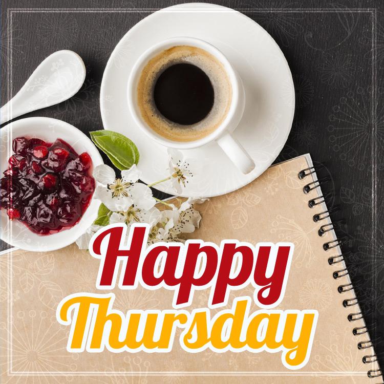 Happy thursday beautiful picture with breakfast, square size (square shape image)