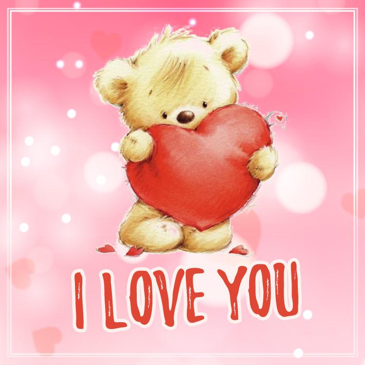 I Love You Image with teddy bear, square size (square shape image)