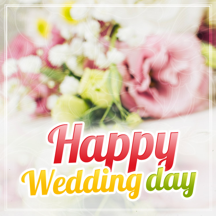 Happy Wedding day image, square size (square shape image)