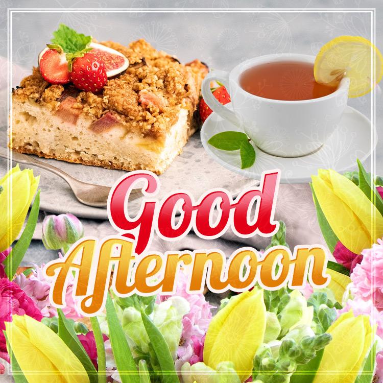 Good Afternoon colorful image with pie, tea and flowers, square size (square shape image)