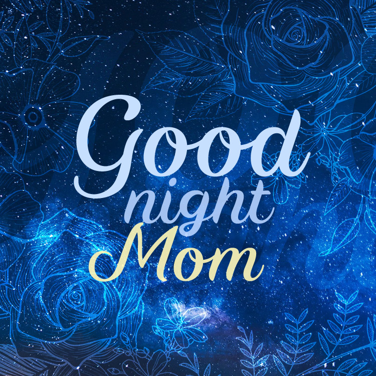 Good Night wish for mom, with beautiful night sky, square size (square shape image)