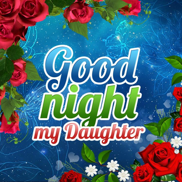 Good Night Daughter Image with beautiful roses, square size (square shape image)