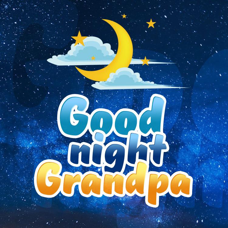 Good Night Grandpa image with crescent on night sky, square format (square shape image)