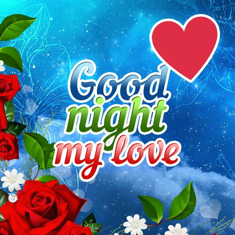 Good Night my Love picture with flowers, square shape (square shape image)