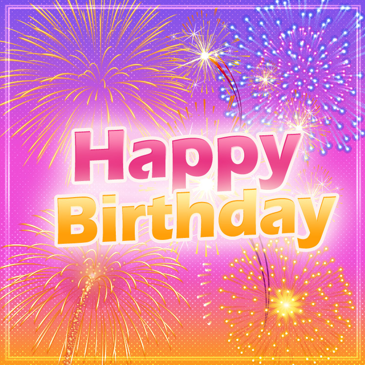 Happy Birthday image with cartoon fireworks, square size (square shape image)