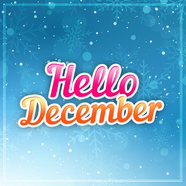 Hello December Image, square shape (square shape image)