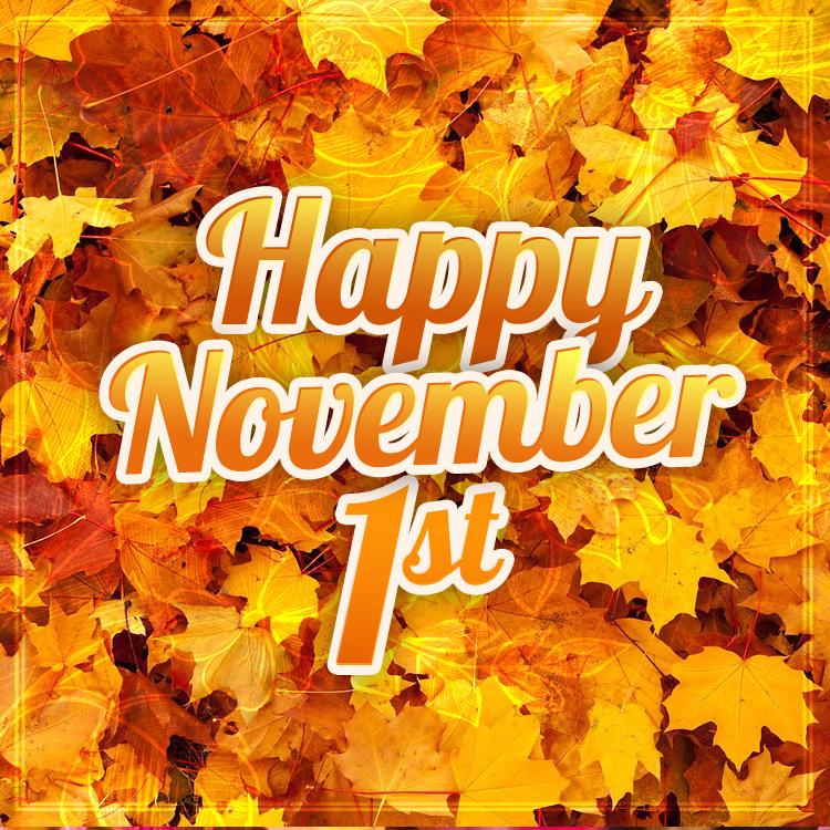 Happy November 1st image, square shape (square shape image)