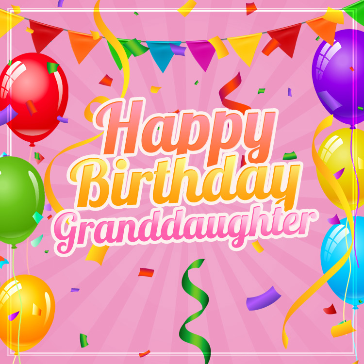 Happy Birthday Granddaughter Image with pink background, square shape (square shape image)