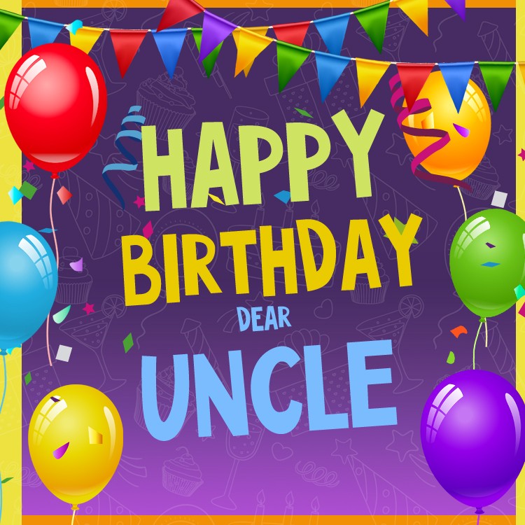 Happy Birthday wishes for beloved uncle, square shape image (square shape image)