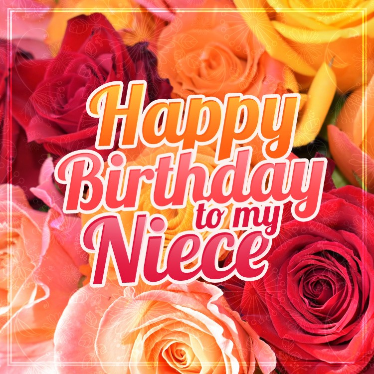 Happy Birthday Niece square shape Image with beutiful roses (square shape image)