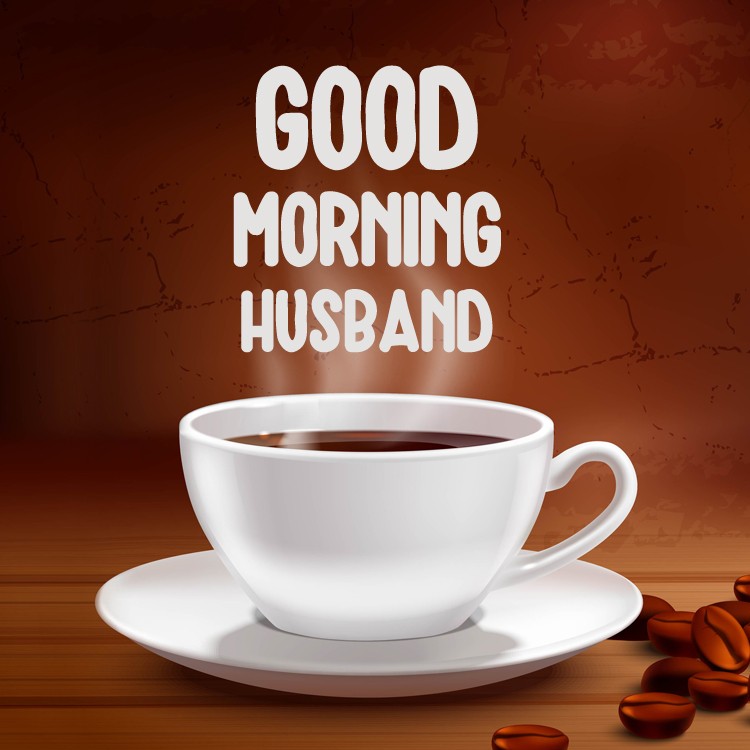 Good Morning Husband square shape image with coffee (square shape image)