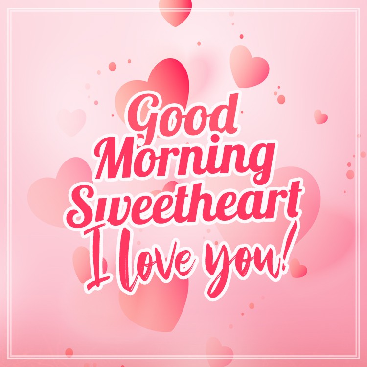 Good Morning Sweetheart beautiful square shape picture with pink background (square shape image)