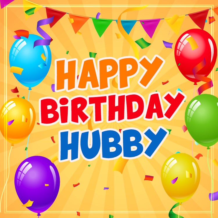 Happy Birthday Hubby square shape Image with bright yellow background (square shape image)