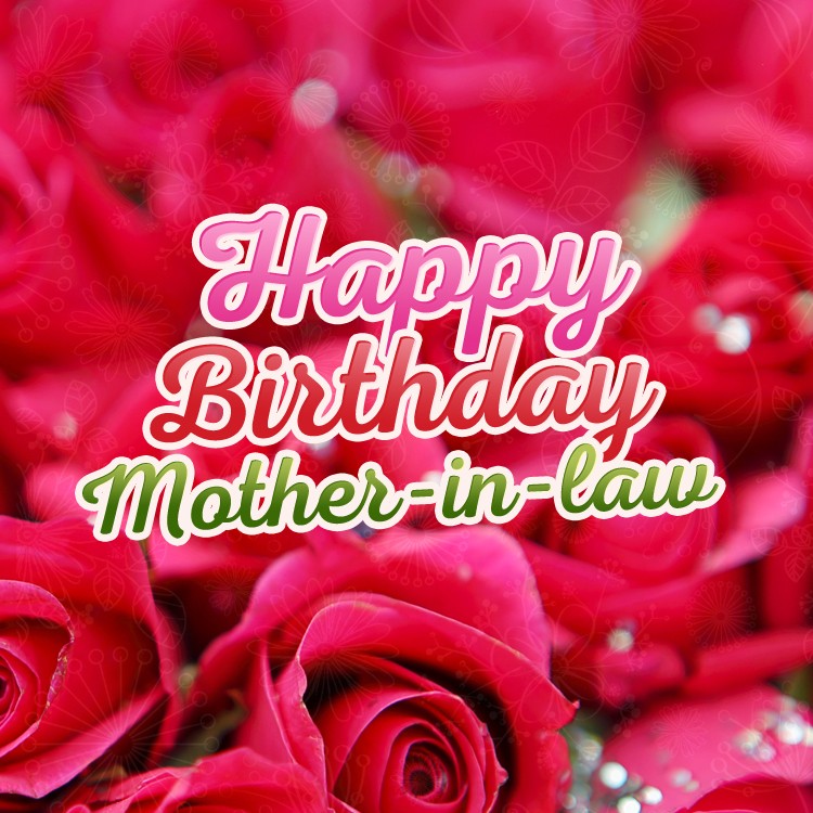 Happy Birthday Mother In Law square shape Image with red roses (square shape image)