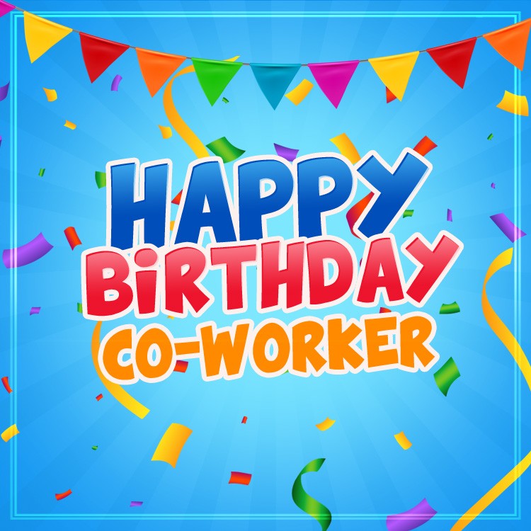 Happy Birthday Co-worker square shape image (square shape image)