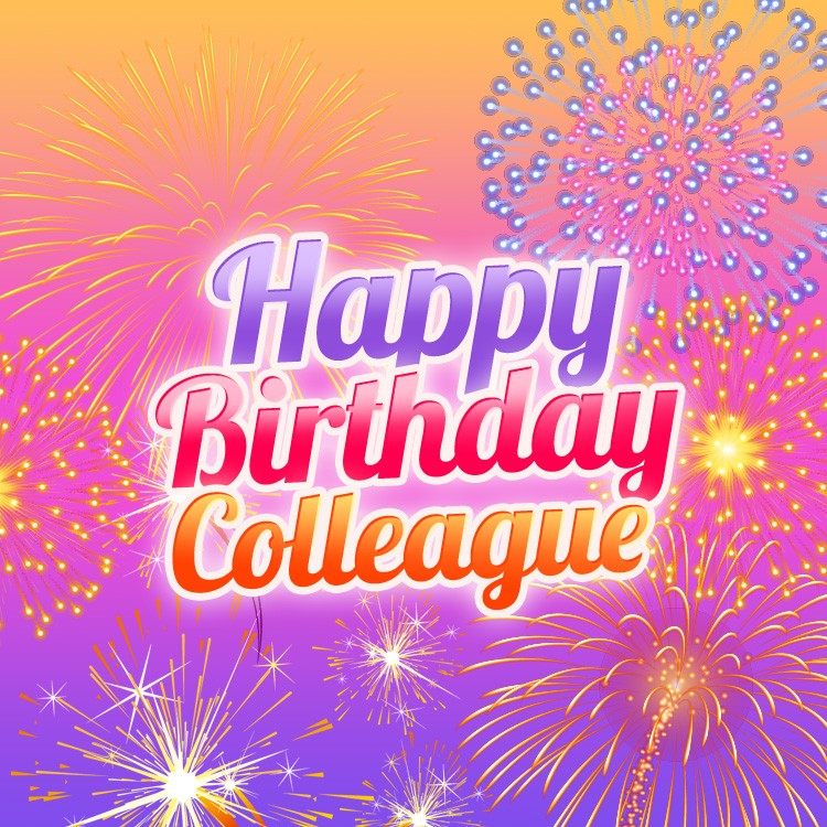 Happy Birthday Colleague square shape image with fireworks (square shape image)