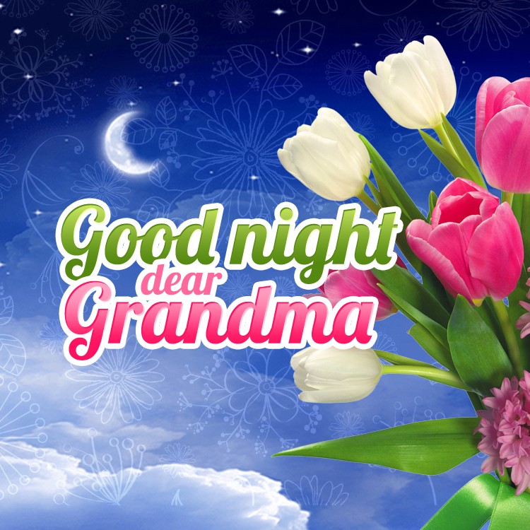 Good Night dear Grandma square shape image with beautiful tulips (square shape image)