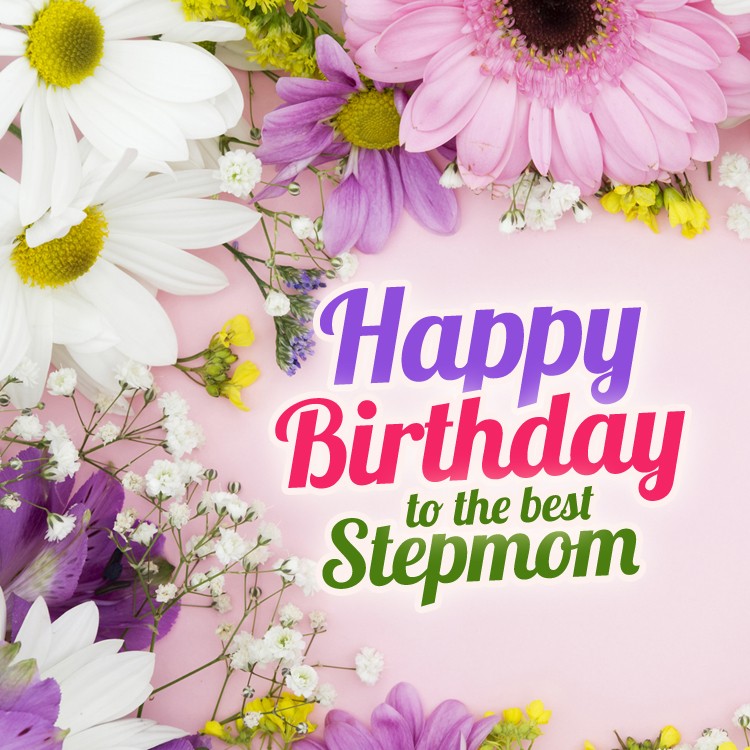 Happy Birthday to the best Stepmom square shape Image with beautiful flowers (square shape image)