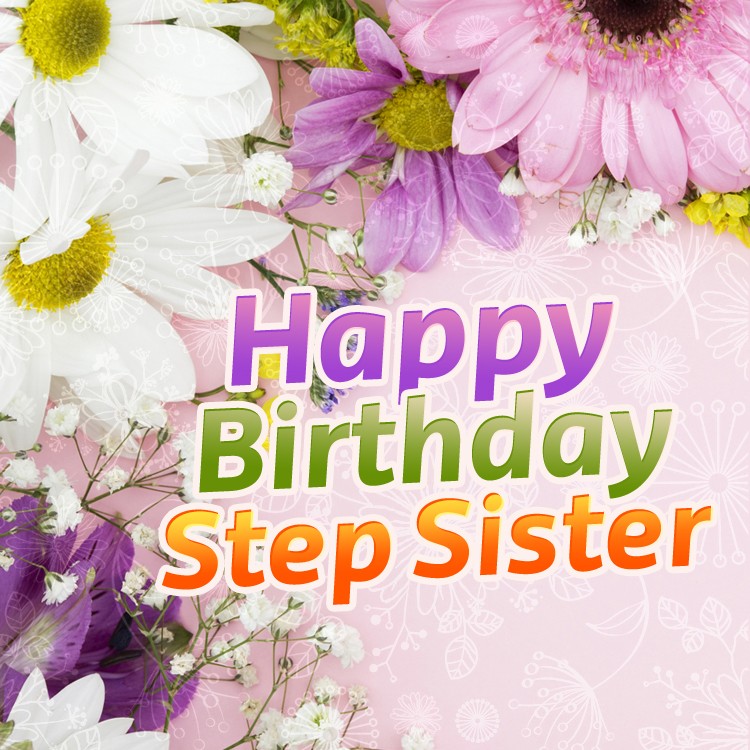 Happy Birthday Step square shape image with beautiful flowers (square shape image)