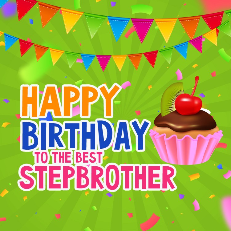 Happy Birthday to the Best Stepbrother square shape picture (square shape image)