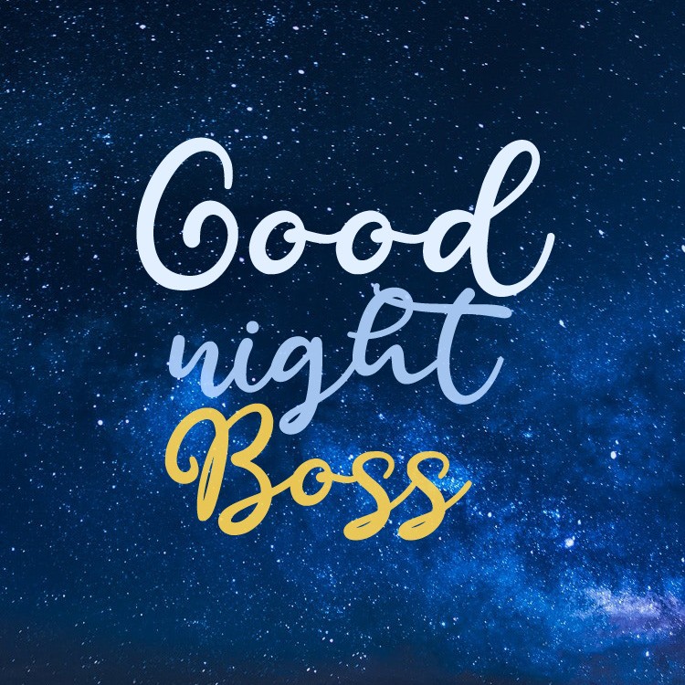 Good Night Boss square shape picture with beautiful starry night (square shape image)