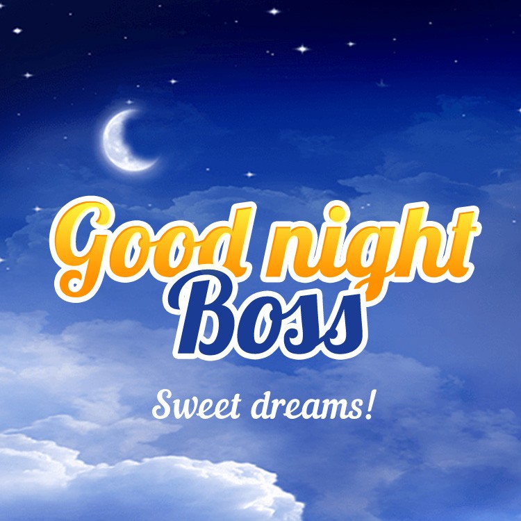 Good Night Boss square shape picture with clouds and crescent moon in the night sky (square shape image)