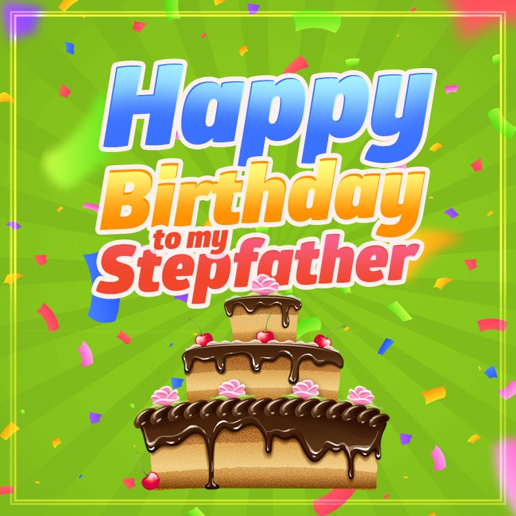 Happy Birthday Stepfather Image with cake (square shape image)