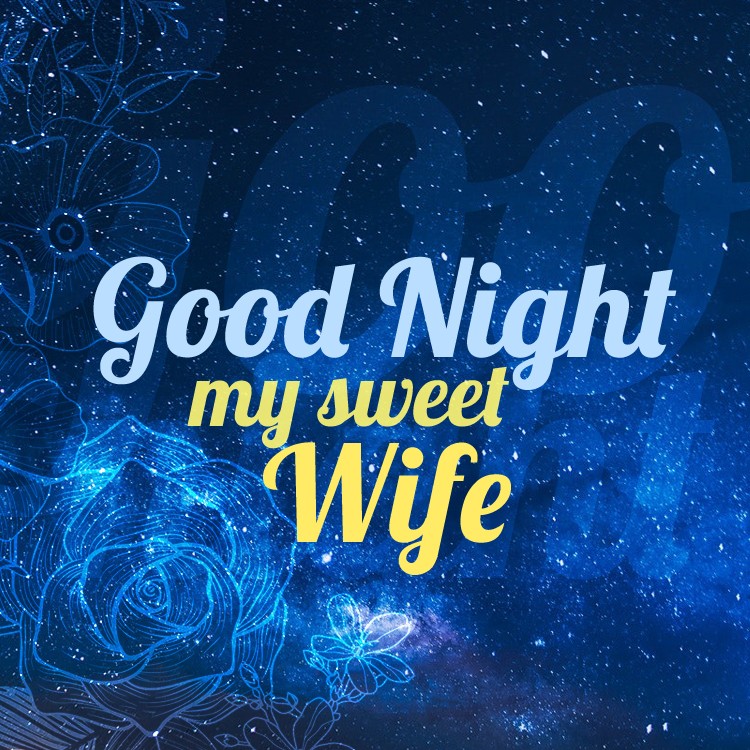 Good Night my sweet Wife square shape image with beautiful night sky (square shape image)