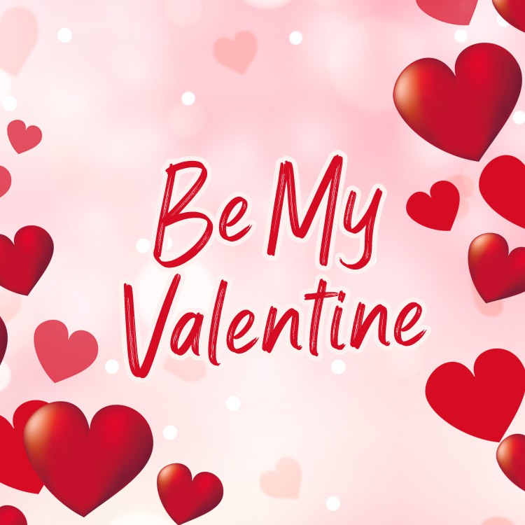 Be my Valentine square shape picture with red hearts (square shape image)