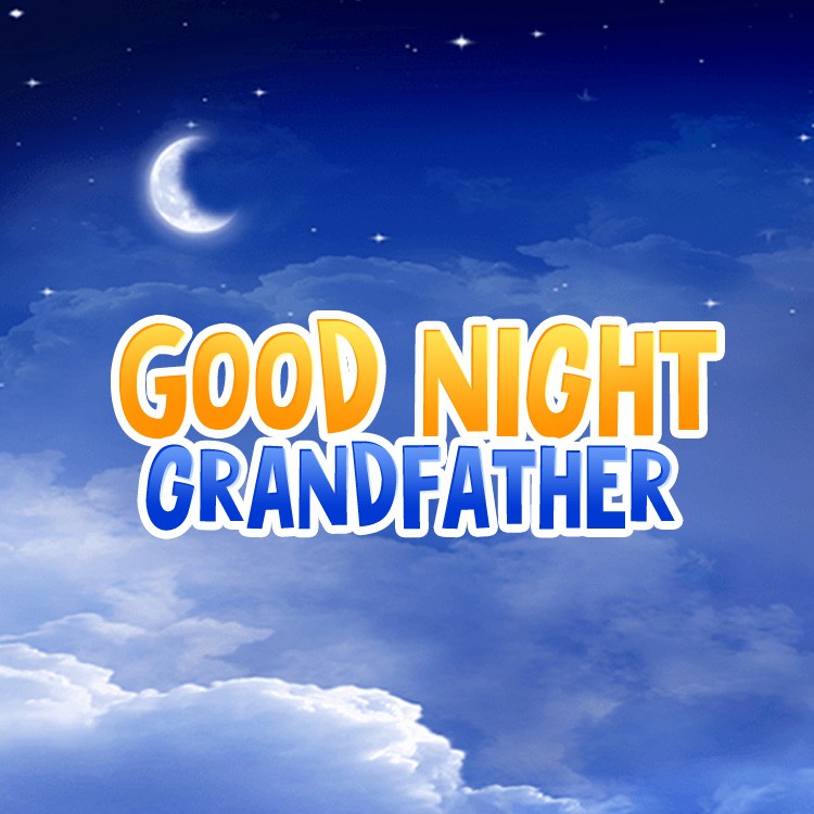 Good Night Grandfather picture (square shape image)