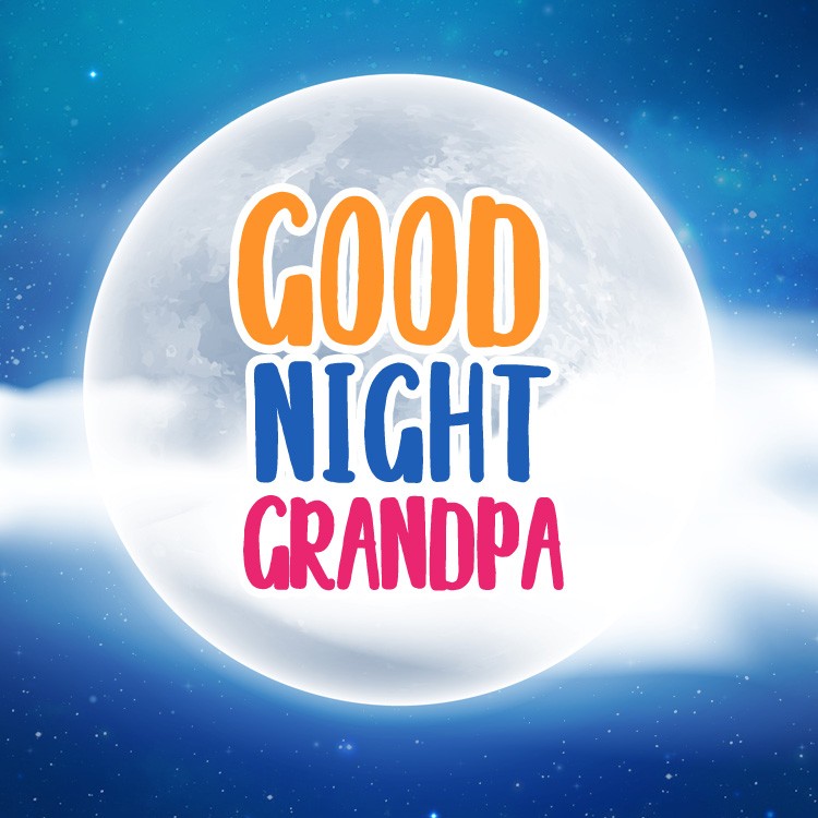 Good Night Grandpa square shape image with full moon (square shape image)