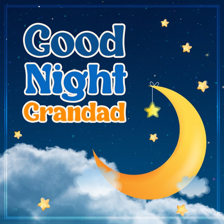 Good Night Grandad square shape image with moon and stars (square shape image)