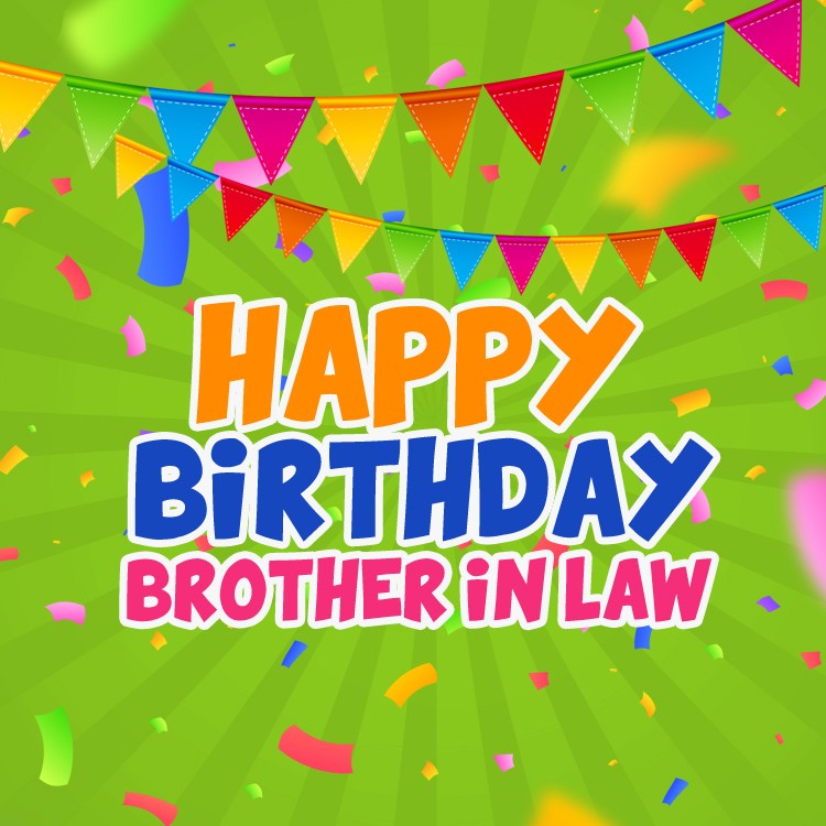 Happy Birthday Brother In Law Greeting Card (square shape image)