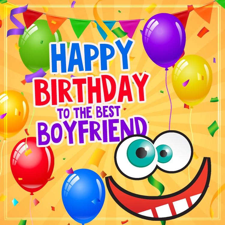 Happy Birthday to the best Boyfriend funny square shape image (square shape image)