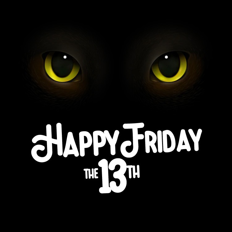 Happy Friday The 13th square shape image with cat eyes (square shape image)