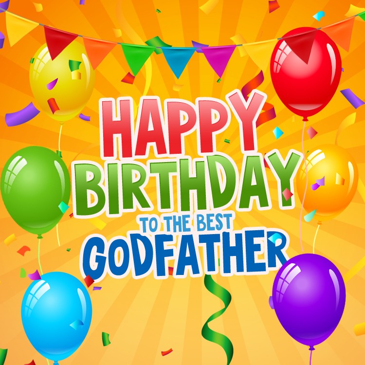 Happy Birthday to the best Godfather square shape image with balloons (square shape image)