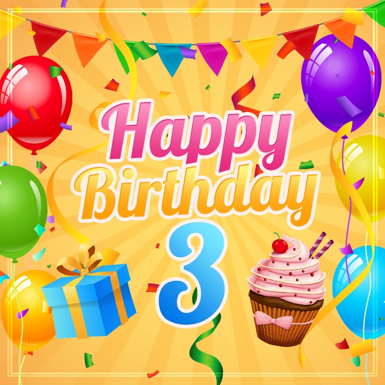 Happy 3rd Birthday square shape Image with cupcake and gift box (square shape image)