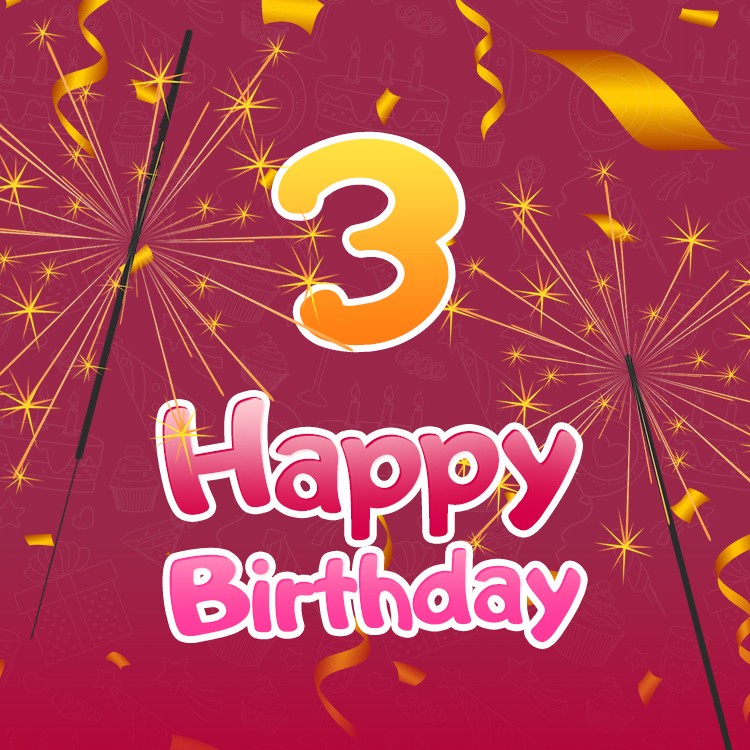 Happy 3rd Birthday square shape Image with sparklers (square shape image)