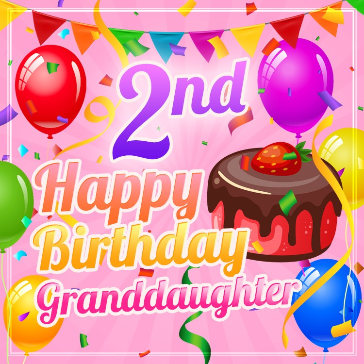 Happy 2nd Birthday Granddaughter square shape Image (square shape image)