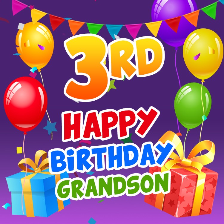 Happy 3rd Birthday Grandson square shape Image with balloons and giftboxes (square shape image)