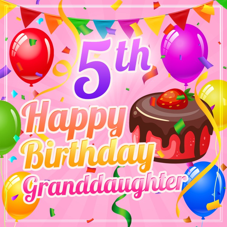 Happy 5th Birthday Granddaughter Images (square shape image)