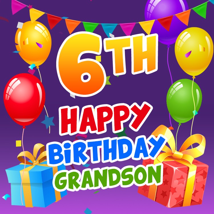 Happy 6th Birthday Grandson Image (square shape image)