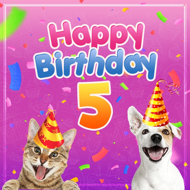 Happy 5th Birthday funny Image with dog and cat (square shape image)