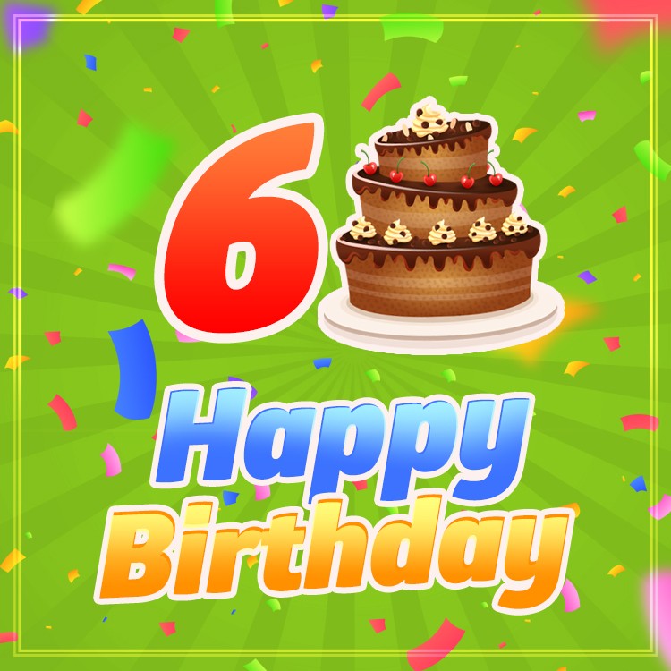 Happy 6th Birthday Image with cartoon cake on green background (square shape image)