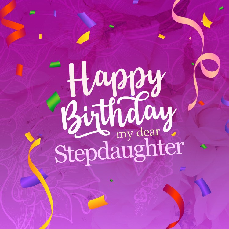 Happy Birthday to my dear Stepdaughter square shape Image with confetti (square shape image)