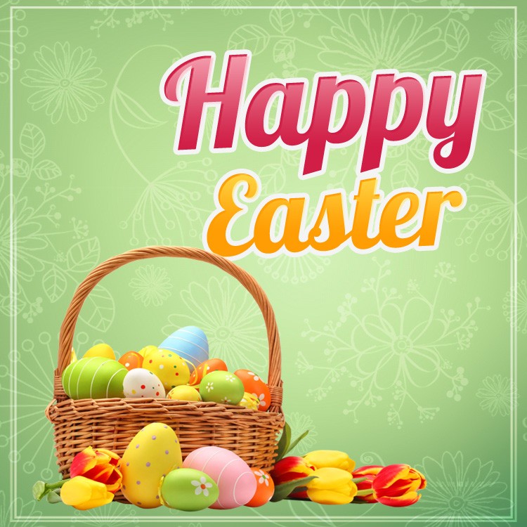 Happy Easter square shape image with egg basket and tulips (square shape image)