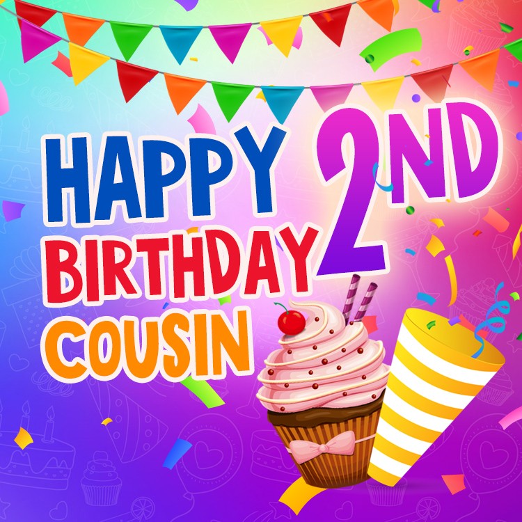 Happy 2nd Birthday Cousin square shape Image (square shape image)