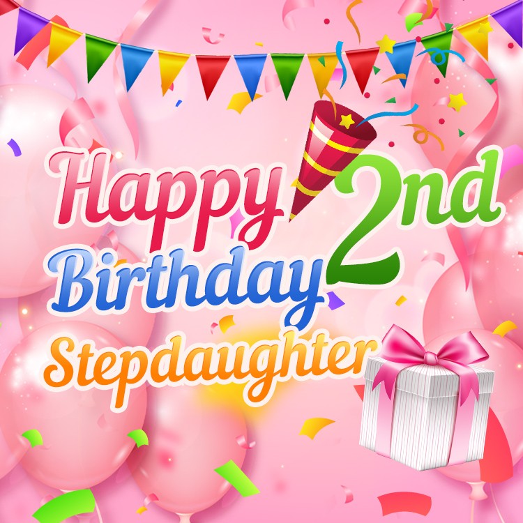 Happy 2nd Birthday Stepdaughter square shape Image (square shape image)