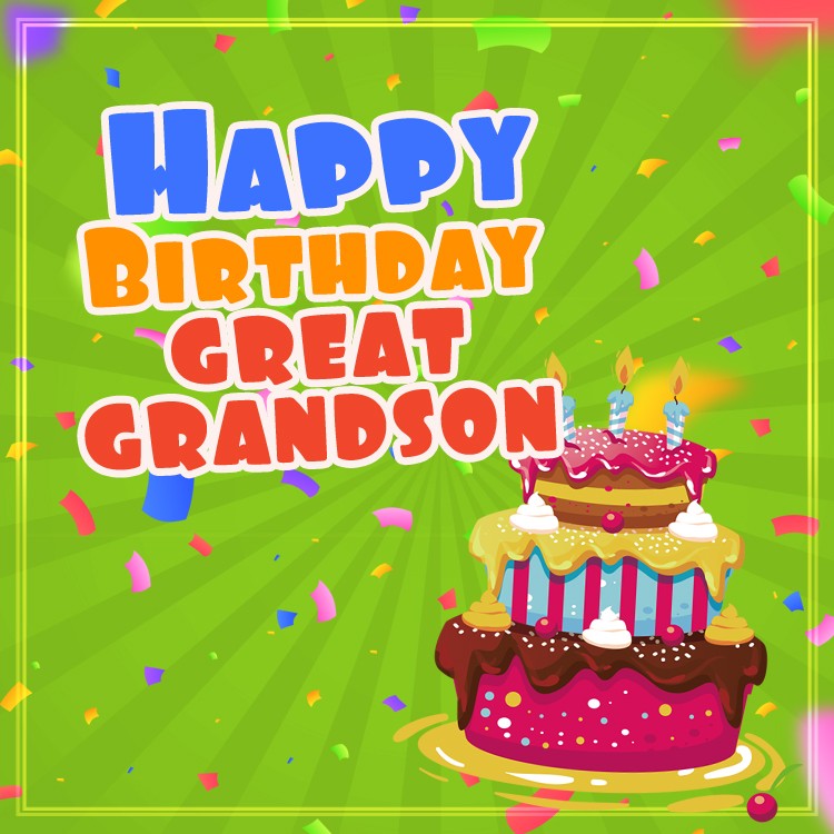 Happy Birthday Great Grandson square shape picture with cake (square shape image)