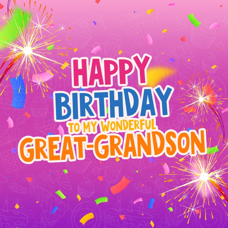 Happy Birthday to my wonderful Great-Grandson square shape Image with sparklers (square shape image)